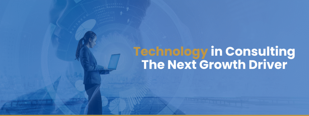 Technology in Consulting the next growth